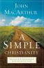 A Simple Christianity - Rediscover the Foundational Principles of Our Faith