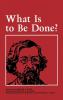 What Is to Be Done?