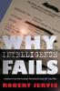 Why Intelligence Fails