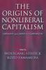 The Origins of Nonliberal Capitalism