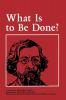 What Is to Be Done?