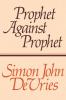 Prophet against Prophet