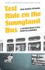 Test Ride on the Sunnyland Bus: A Daughter's Civil Rights Journey (River Teeth Literary Nonfiction Prize)