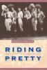 Riding Pretty: Rodeo Royalty in the American West (Women in the West)
