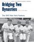 Bridging Two Dynasties