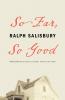So Far So Good (River Teeth Literary Nonfiction Prize)