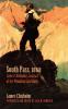 South Pass 1868: James Chisholm's Journal of the Wyoming Gold Rush