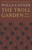 The Troll Garden: Short Stories