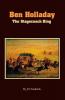 Ben Holladay: The Stagecoach King
