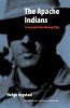 The Apache Indians: In Search of the Missing Tribe