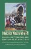 Covered Wagon Women Volume 8: Diaries and Letters from the Western Trails 1862-1865