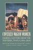 Covered Wagon Women Volume 9: Diaries and Letters from the Western Trails 1864-1868
