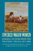 Covered Wagon Women Volume 10: Diaries and Letters from the Western Trails 1875-1883