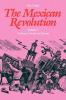 The Mexican Revolution