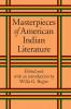 Masterpieces of American Indian Literature