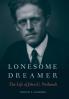 Lonesome Dreamer: The Life of John G. Neihardt