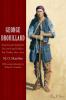 George Drouillard: Hunter and Interpreter for Lewis and Clark and Fur Trader 1807-1810
