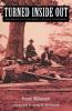 Turned Inside Out: Recollections of a Private Soldier in the Army of the Potomac