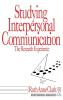 Studying Interpersonal Communication