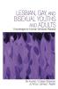 Lesbian Gay and Bisexual Youths and Adults