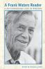 A Frank Waters Reader