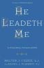He Leadeth Me