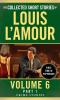 The Collected Short Stories of Louis L'Amour Volume 6 Part 1