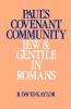 Paul's Covenant Community: Jew and Gentile in Romans