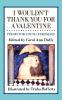 I Wouldn't Thank You for a Valentine: Poems For Young Feminists