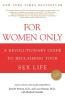 For Women Only Revised Edition: A Revolutionary Guide To Reclaiming Your Sex Life