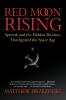 Red Moon Rising: Sputnik and the Hidden Rivalries that Ignited the Space Age
