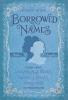 Borrowed Names: Poems About Laura Ingalls Wilder Madam C.J. Walker Marie Curie and Their Daughters