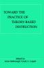 Toward the Practice of theory-based Instruction