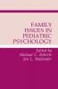 Family Issues in Pediatric Psychology