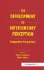 Development of Intersensory Perception