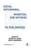 Social Withdrawal inhibition and Shyness in Childhood