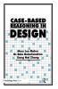 Case-Based Reasoning in Design