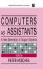 Computers As Assistants