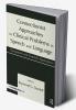 Connectionist Approaches To Clinical Problems in Speech and Language