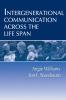Intergenerational Communication Across the Life Span