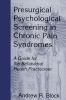 Presurgical Psychological Screening in Chronic Pain Syndromes