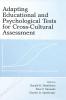 Adapting Educational and Psychological Tests for Cross-Cultural Assessment