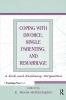 Coping With Divorce Single Parenting and Remarriage