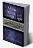 Mind Brain and Language