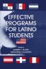 Effective Programs for Latino Students