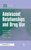 Adolescent Relationships and Drug Use