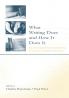 What Writing Does and How It Does It