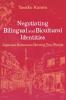 Negotiating Bilingual and Bicultural Identities