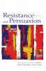 Resistance and Persuasion