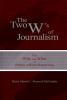 Two W's of Journalism